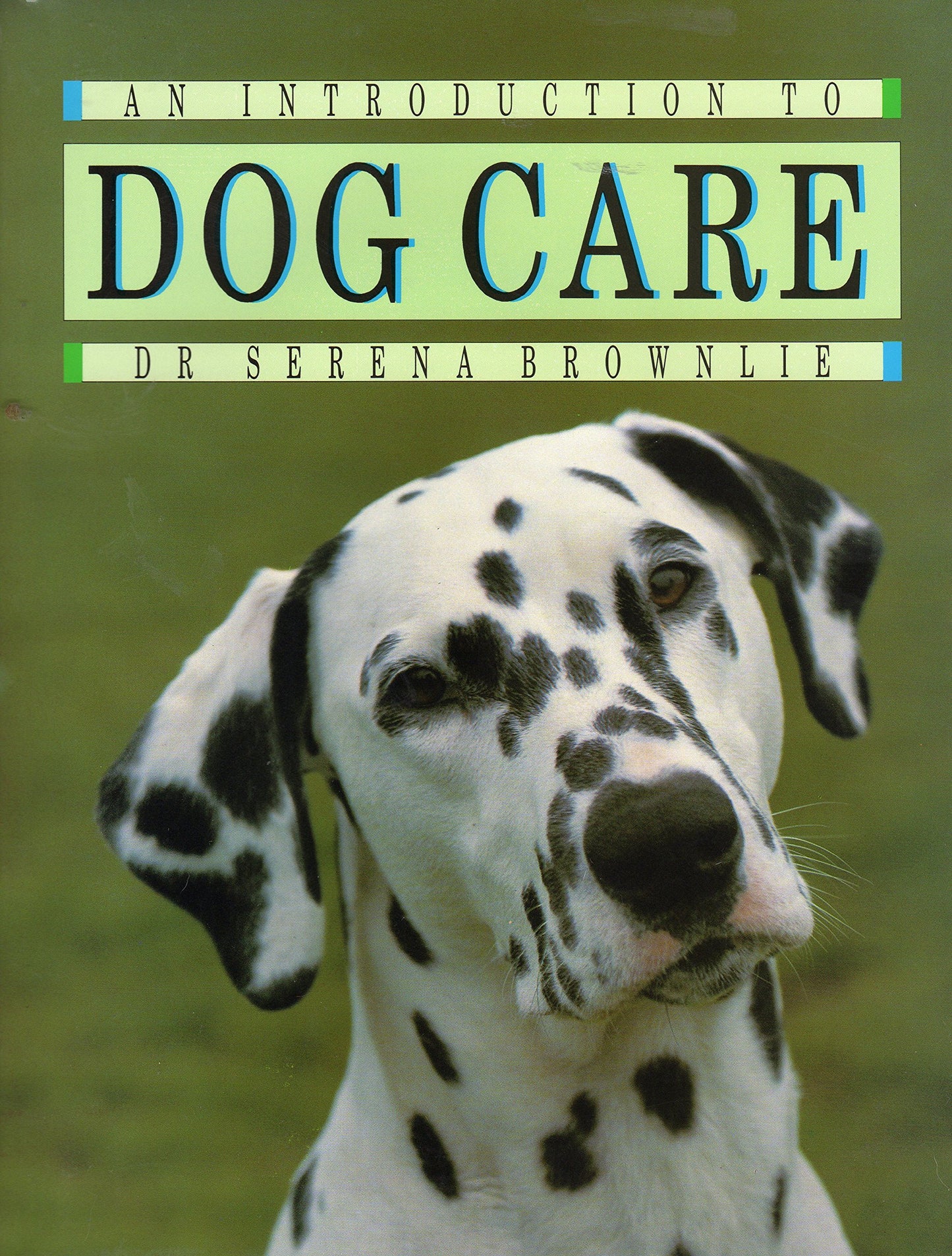 Introduction to Dog Care [Hardcover]