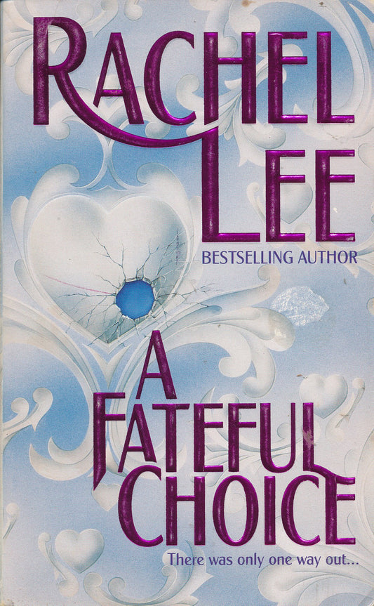 A Fateful Choice [Paperback] Rachel Lee