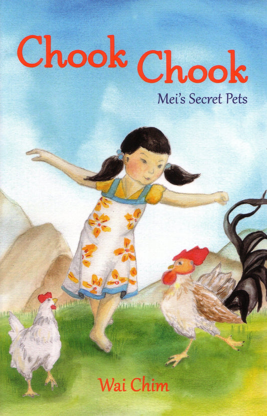 Chook Chook: Mei's Secret Pets [Print on Demand (Paperback)] Chim, Wai
