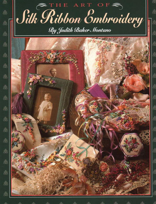 Art of Silk Ribbon Embroidery - The [Paperback] Montano, Judith