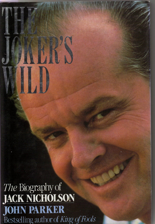 The Joker's Wild: Biography of Jack Nicholson