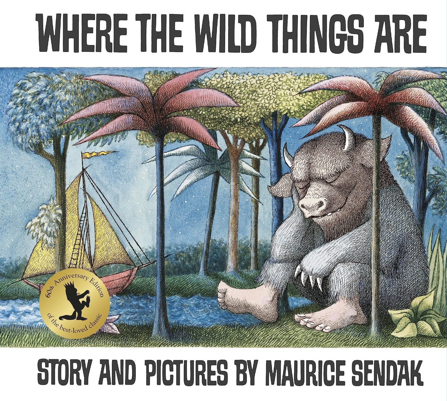 Where The Wild Things Are: 60th Anniversary Edition