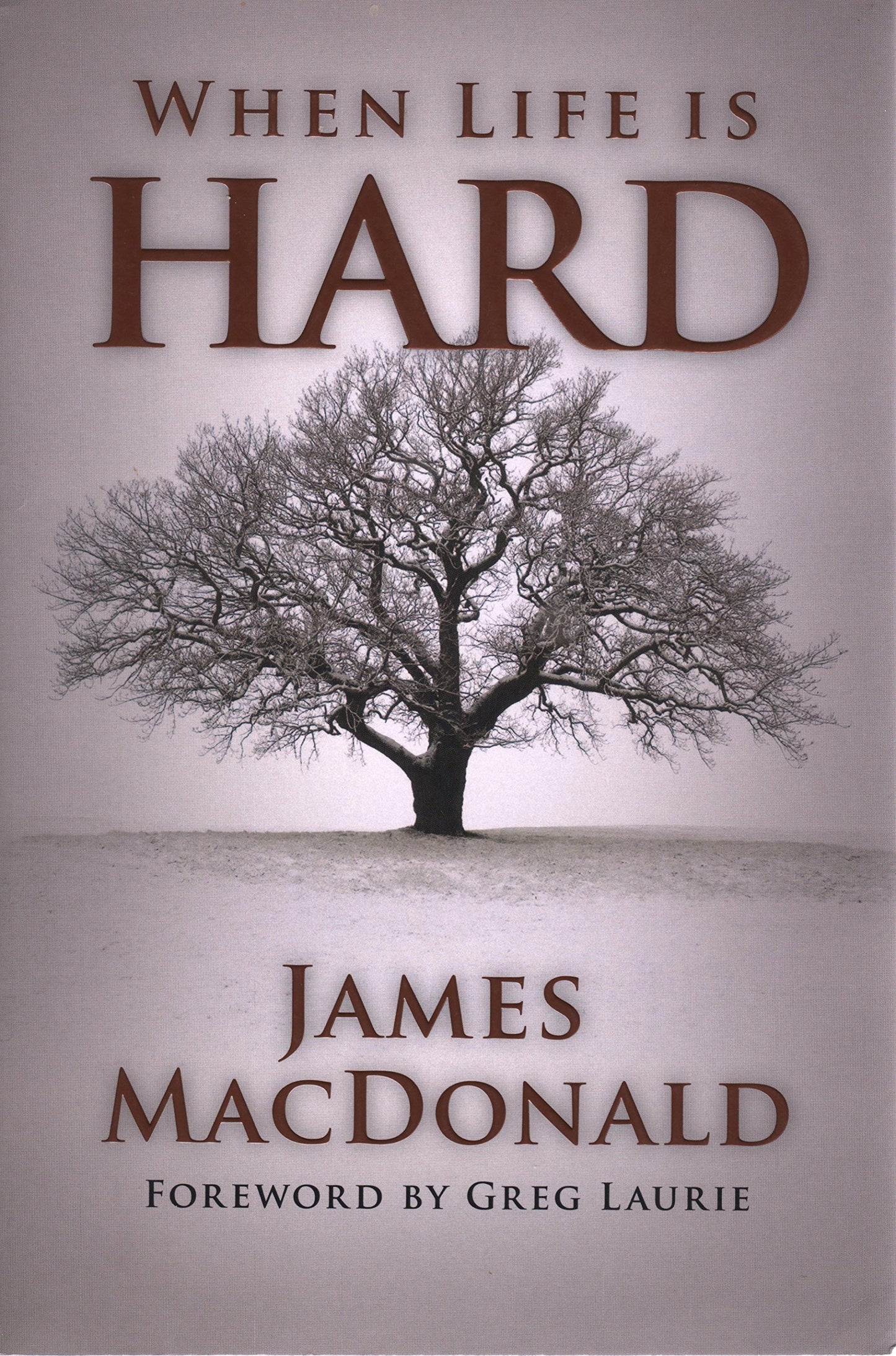 When Life Is Hard [Paperback] Macdonald, James