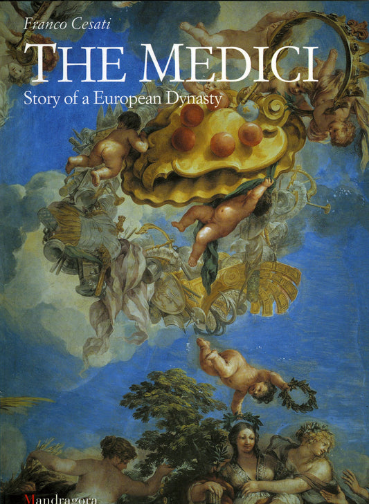 Medici, The: Story of a European Dynasty [Paperback] CESATI FRANCO