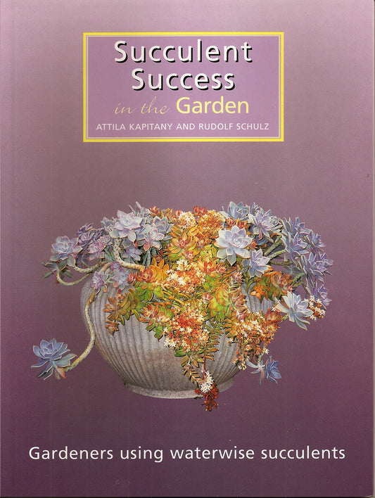 Succulent Success in the Garden [Paperback]