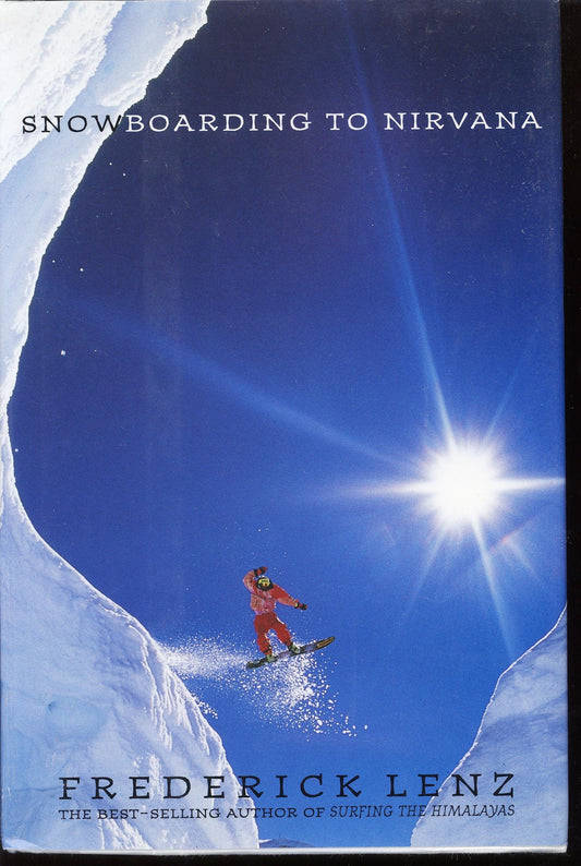 Snowboarding to Nirvana Lenz, Frederick