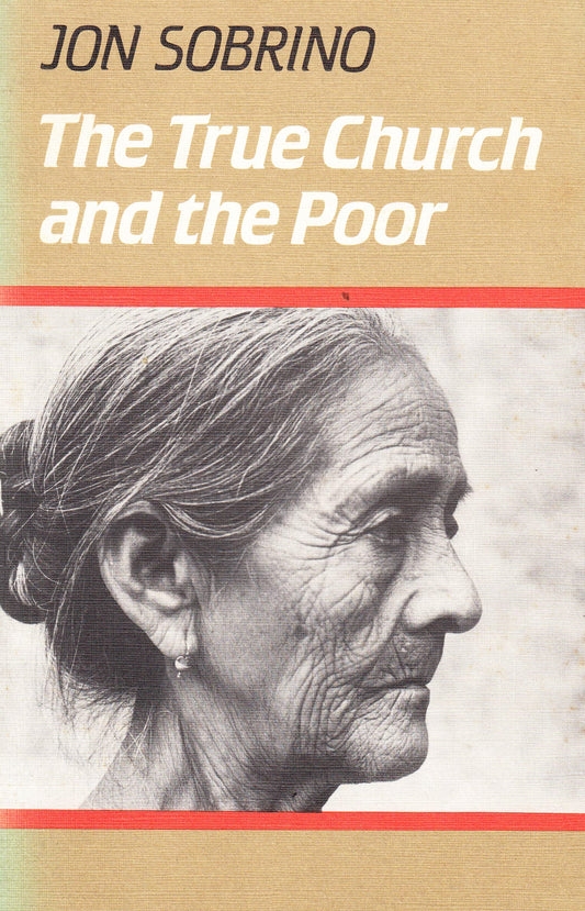True Church and the Poor Sobrino, Jon