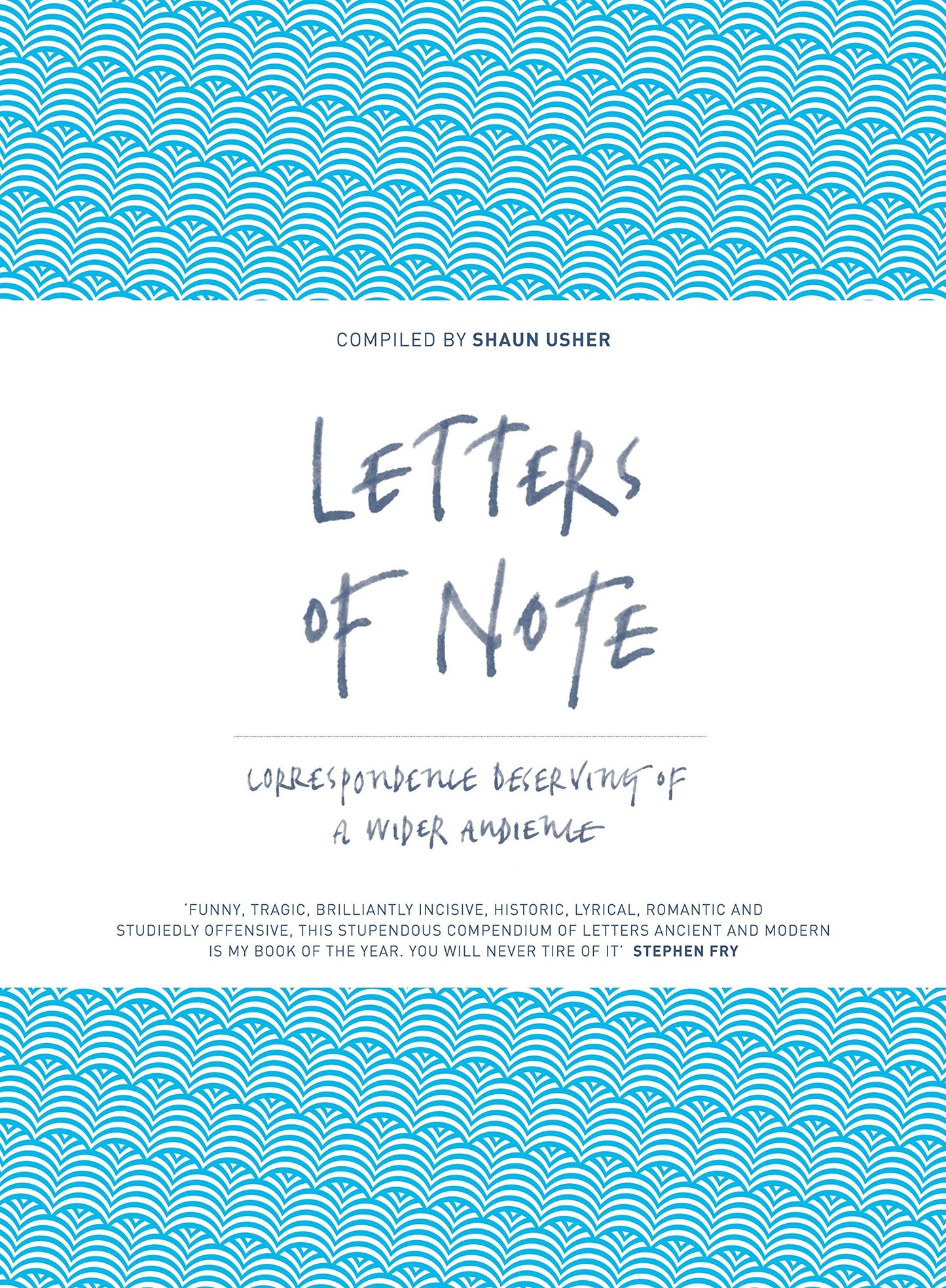 Letters of Note: Correspondence Deserving of a Wider Audience [Hardcover] Usher, Shaun