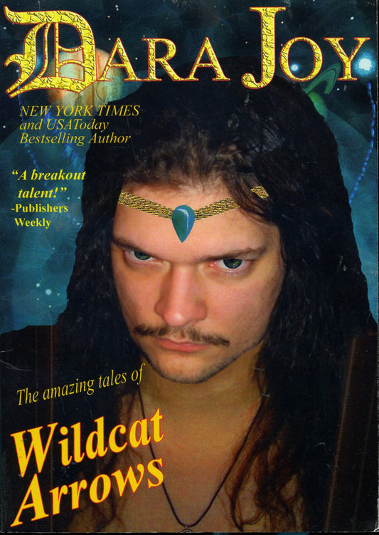 The Amazing Tales of Wildcat Arrows [Paperback] Dara Joy